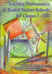 Cover of Teaching Mathematics in Rudolf Steiner Schools