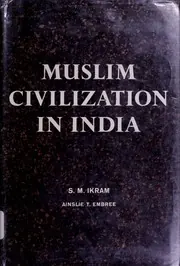 Cover of Muslim Civilization in India