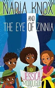 Cover of Nadia Knox and the Eye of Zinnia
